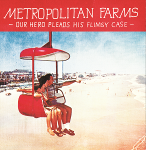 Metropolitan Farms ~ Our Hero Pleads His Flimsy Case