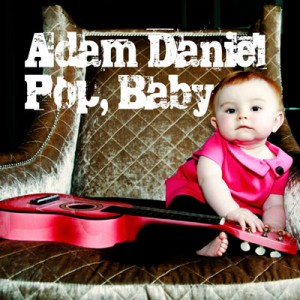 Adam Daniel Pop, Baby