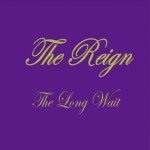 The_Reign_The_Long_Wait